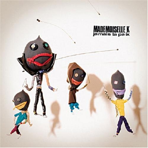 Mademoiselle_K_Jamais_la_paix